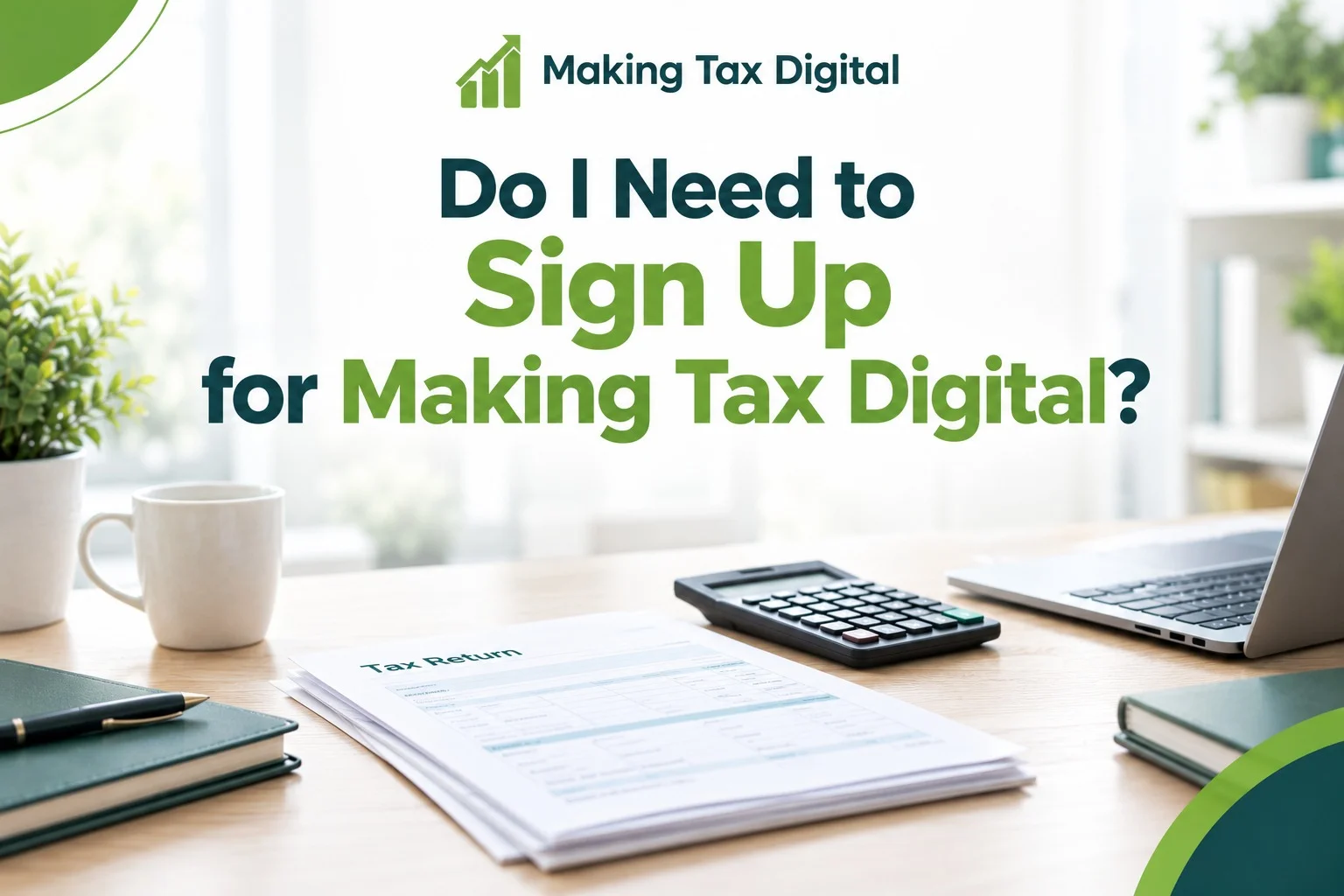 Do I Need to Sign Up for MTD? Free 60 Second Checker